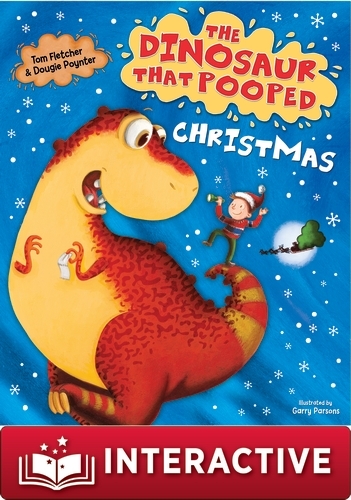 Book cover of The Dinosaur that Pooped Christmas! by Tom Fletcher, Dougie Poynter