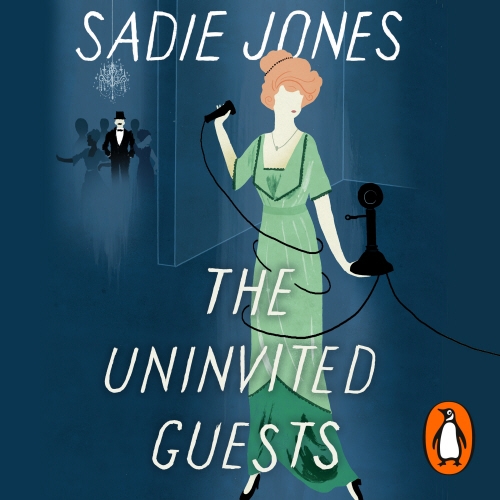 Book cover of The Uninvited Guests by Sadie Jones