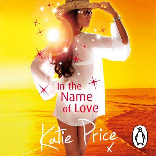 Book cover of In the Name of Love by Katie Price