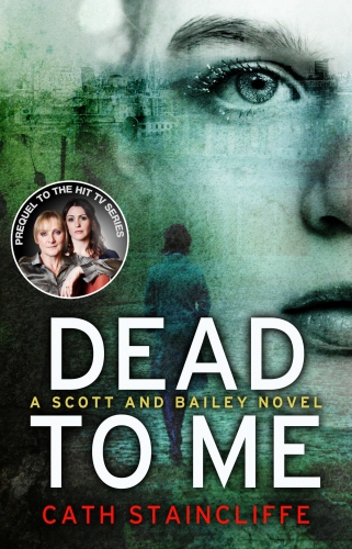 Book cover of Dead To Me by Cath Staincliffe