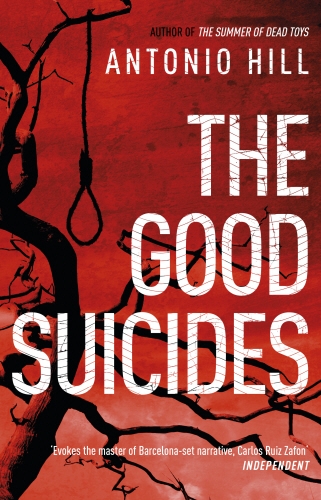 Book cover of The Good Suicides by Antonio Hill