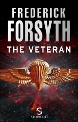 Book cover of The Veteran (Storycuts) by Frederick Forsyth