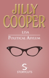 Book cover of Lisa/Political Asylum (Storycuts) by Jilly Cooper