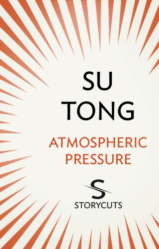 Book cover of Atmospheric Pressure (Storycuts) by Su Tong