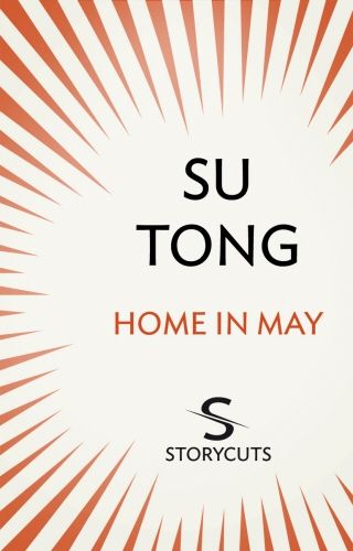Book cover of Home in May (Storycuts) by Su Tong
