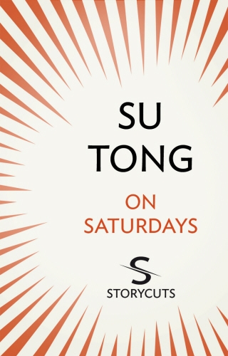 Book cover of On Saturdays (Storycuts) by Su Tong