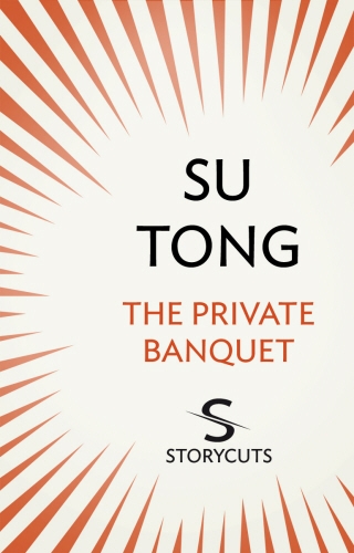 Book cover of The Private Banquet (Storycuts) by Su Tong