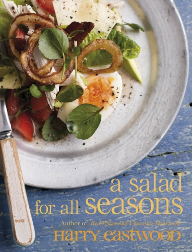 Book cover of A Salad for All Seasons by Harry Eastwood
