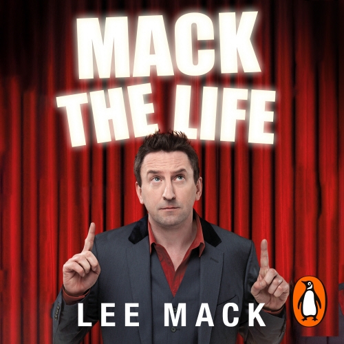 Book cover of Mack The Life by Lee Mack