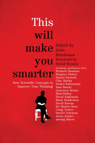 Book cover of This Will Make You Smarter by John Brockman