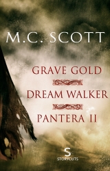 Book cover of Grave Gold/Dream Walker/Pantera II (Storycuts) by M C Scott