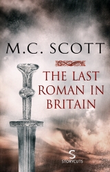 Book cover of The Last Roman in Britain (Storycuts) by M C Scott