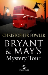 Book cover of Bryant & May's Mystery Tour (Storycuts) by Christopher Fowler