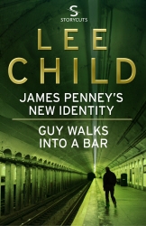 Book cover of James Penney's New Identity/Guy Walks Into a Bar by Lee Child