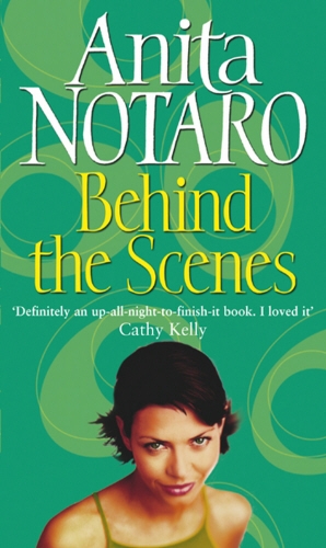 Book cover of Behind The Scenes by Anita Notaro