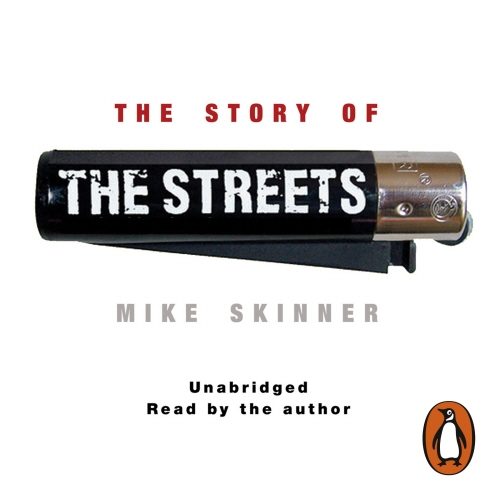 Book cover of The Story of The Streets by Mike Skinner