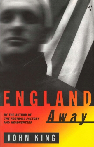 Book cover of England Away by John King