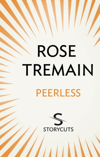 Book cover of Peerless (Storycuts) by Rose Tremain