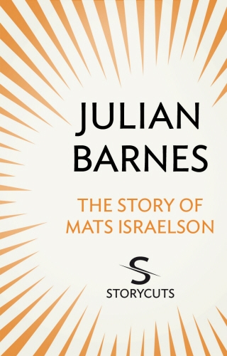 Book cover of The Story of Mats Israelson (Storycuts) by Julian Barnes