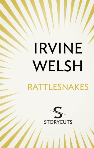 Book cover of Rattlesnakes (Storycuts) by Irvine Welsh