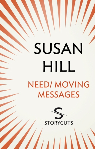 Book cover of Need / Moving Messages (Storycuts) by Susan Hill