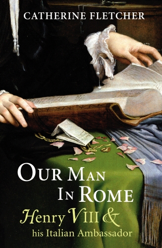 Book cover of Our Man in Rome by Catherine Fletcher