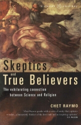 Book cover of Skeptics And True Believers by Chet Raymo