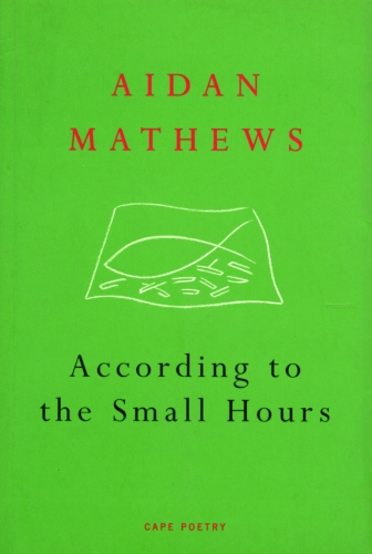 Book cover of According to the Small Hours by Aidan Mathews