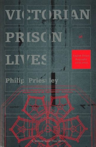 Book cover of Victorian Prison Lives by Philip Priestley