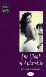 Book cover of The Cloak Of Aphrodite by Kendal Grahame, Grahame Kendal