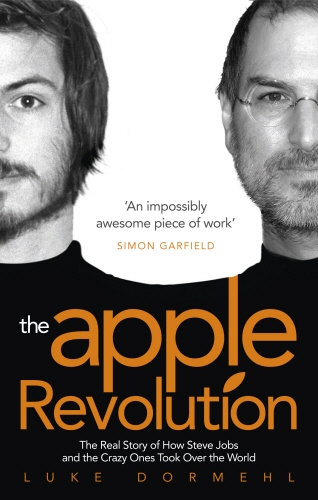 Book cover of The Apple Revolution by Luke Dormehl