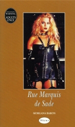 Book cover of Rue Marquis De Sade by Morgana Baron