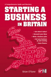 Book cover of Starting A Business In Britain by Brian O'Kane