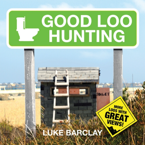 Book cover of Good Loo Hunting by Luke Barclay