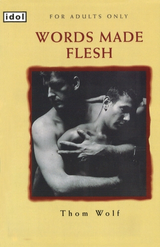 Book cover of Words Made Flesh by Thom Wolf