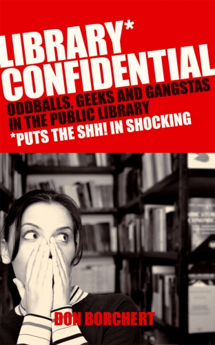 Book cover of Library Confidential by Don Borchert