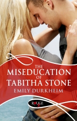 Book cover of The Miseducation Of Tabitha Stone: A Rouge Erotic Romance by Emily Durkheim