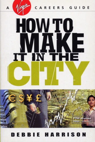 Book cover of How To Make It In The City by Debbie Harrison