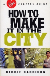 Book cover of How To Make It In The City by Debbie Harrison