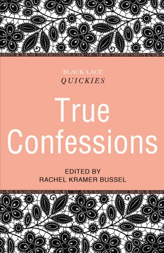 Book cover of Black Lace Quickies: True Confessions