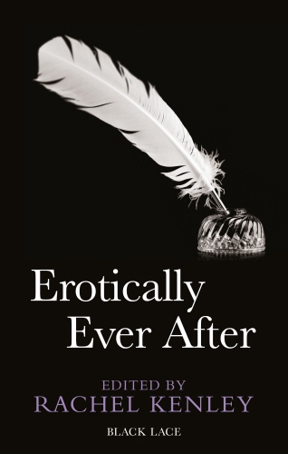 Book cover of Erotically Ever After by Rachel Kenley