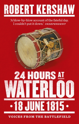 Book cover of 24 Hours at Waterloo by Robert Kershaw