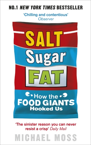 Book cover of Salt, Sugar, Fat by Michael Moss