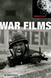 Book cover of Virgin Film: War Films by James Clarke