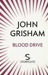 Book cover of Blood Drive (Storycuts) by John Grisham