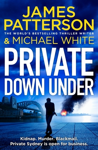 Book cover of Private Down Under by James Patterson, Michael White