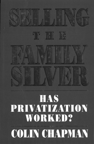 Book cover of Selling The Family Silver by Colin Chapman