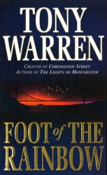Book cover of Foot of the Rainbow by Tony Warren MBE
