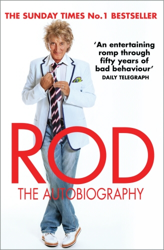 Book cover of Rod: The Autobiography by Rod Stewart