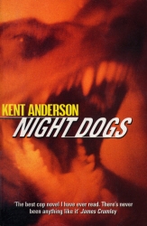 Book cover of Night Dogs by Kent Anderson